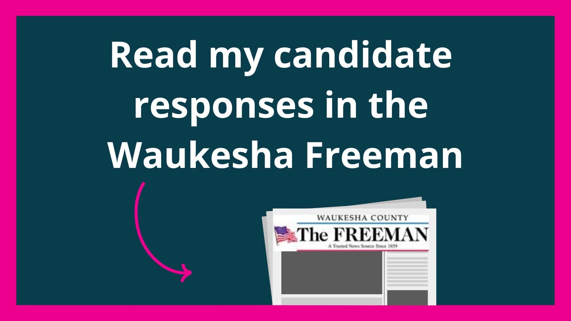 Waukesha Freeman Candidate Responses